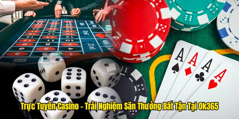 Trực tuyến casino